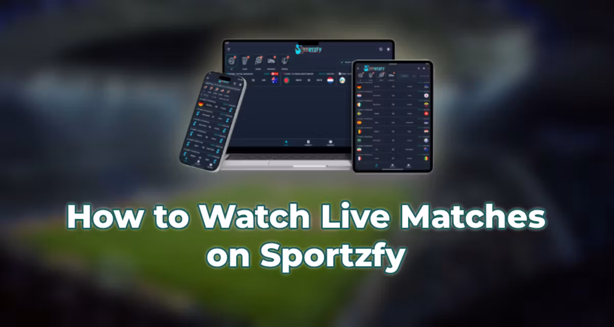 How to Watch Live Matches on Sportzfy App [Guide]